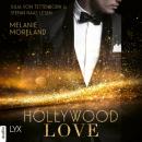 Скачать Hollywood Love Story (Ungekürzt) - Melanie Moreland