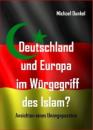 Скачать Deutschland und Europa im Würgegriff des Islam? - Michael Dunkel