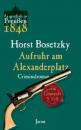Скачать Aufruhr am Alexanderplatz - Horst Bosetzky