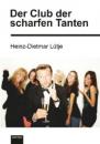 Скачать Der Club der scharfen Tanten - Heinz-Dietmar Lütje