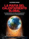 Скачать La mafia del Calentamiento Global  - Catherine Dumont