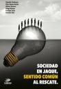 Скачать Sociedad en Jaque, sentido común al rescate - Enrique Salas