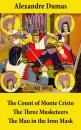 Скачать The Count of Monte Cristo + The Three Musketeers + The Man in the Iron Mask (3 Unabridged Classics) - Alexandre Dumas