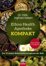 Скачать Ethno Health Apotheke - Kompakt - Ingfried Hobert