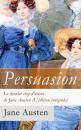 Скачать Persuasion - Le dernier chef-d'œuvre de Jane Austen (L'édition intégrale): La Famille Elliot - Jane Austen