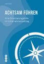 Скачать Achtsam führen (E-Book) - Jörg Krissler