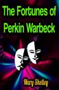 Скачать The Fortunes of Perkin Warbeck - Mary Shelley