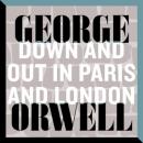 Скачать Down and Out in Paris and London (Unabridged) - George Orwell
