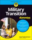 Скачать Military Transition For Dummies - Angie Papple Johnston