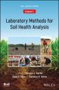Скачать Laboratory Methods for Soil Health Analysis, Volume 2 - Группа авторов