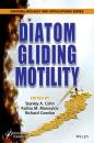 Скачать Diatom Gliding Motility - Группа авторов