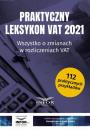 Скачать Praktyczny Leksykon VAT 2021 - Praca zbiorowa