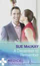 Скачать A December To Remember - Sue MacKay