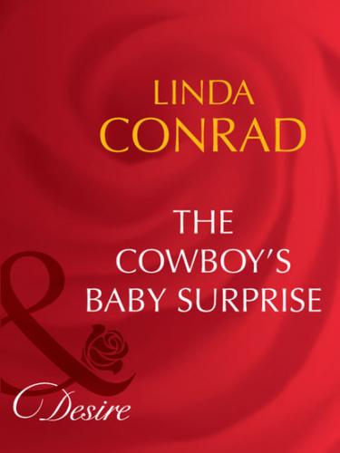 The Cowboy's Baby Surprise - Linda Conrad