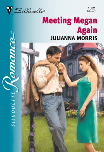 Meeting Megan Again - Julianna Morris