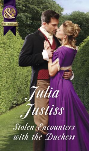 Stolen Encounters With The Duchess - Julia Justiss